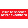 Panneau issue de secours ne pas encombrer